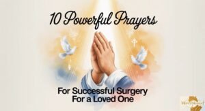 10 Powerful Prayers for Successful Surgery for a Loved One