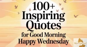 100+ Inspiring Quotes for Good Morning Happy Wednesday
