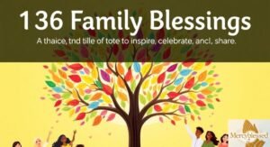 136 Family Blessings to Inspire Celebrate and Share