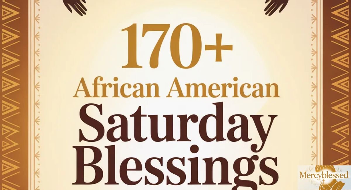 170+ African American Saturday Blessings Quotes, Prayers, and Joy