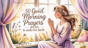 50 Good Morning Prayers for Her to Make Her Smile