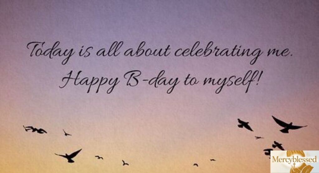 250+ Birthday Quotes For Me, Wishes & Messages