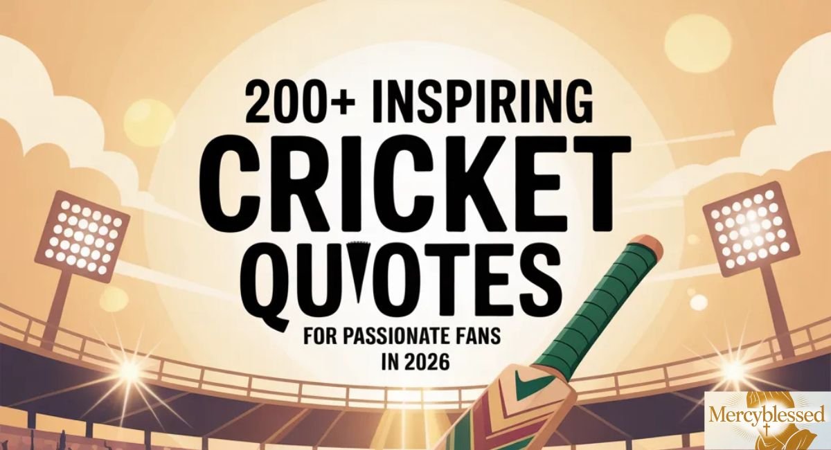 200+ Inspiring Cricket Quotes for Passionate Fans in 2026