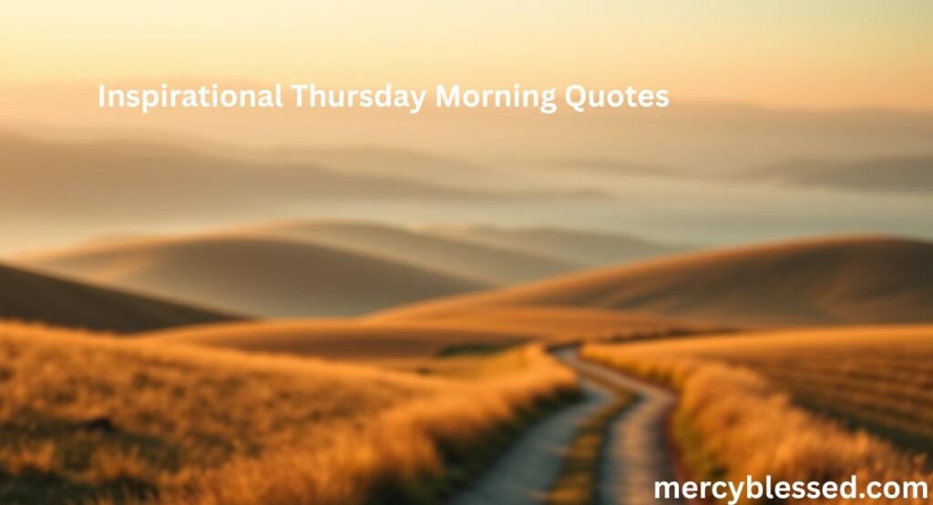 170+ Happy Thursday Blessings Images, Quotes, and Prayers