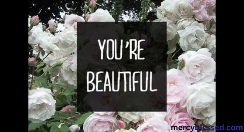 105+ Romantic You Are So Beautiful Quotes to Make Hearts Melt