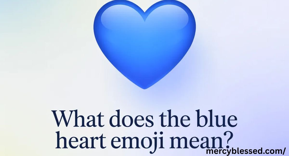 What Does the Blue Heart Emoji Mean?