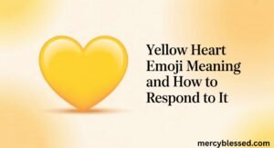Yellow Heart Emoji Meaning and How to Respond to It