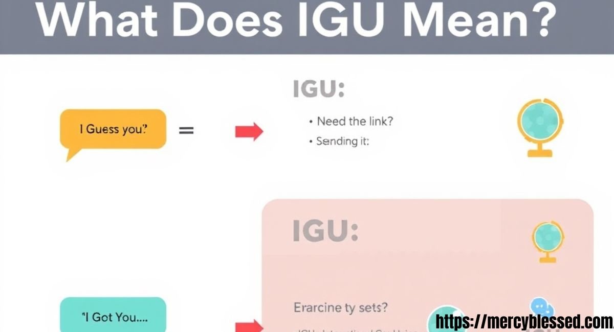 IGU Meaning Explained with Real Examples: What Does IGU Mean in Text, TikTok, and Social Media?