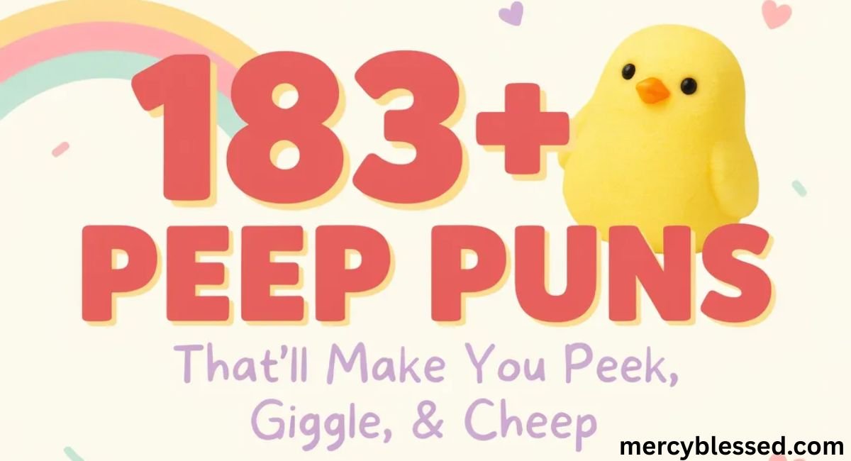 183+ Peep Puns That’ll Make You Peek, Giggle, and Cheep 2026😂🐣