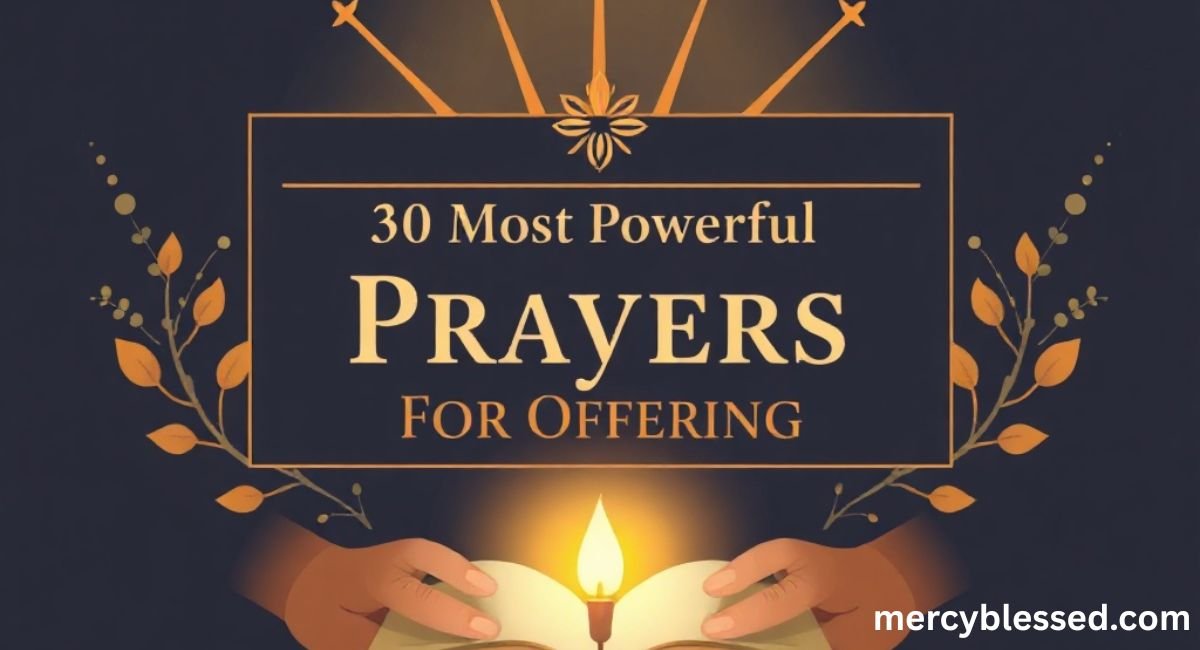 30 Most Powerful Prayers For Offering