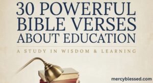 30 Powerful Bible Verses About Education