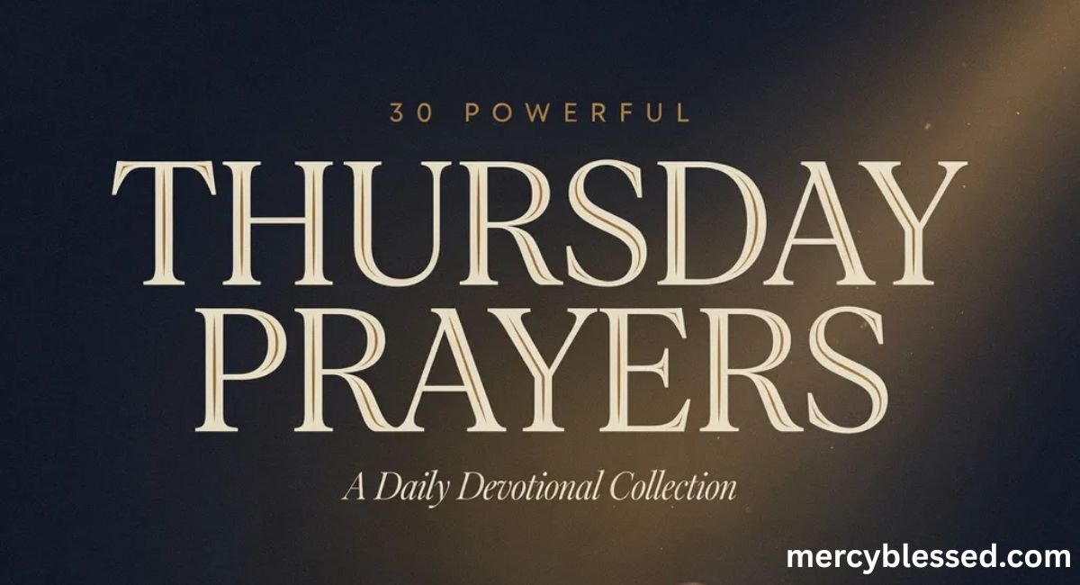 30 Powerful Thursday Prayers