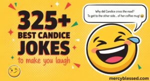 325+ Best Candice Jokes to Make You Laugh