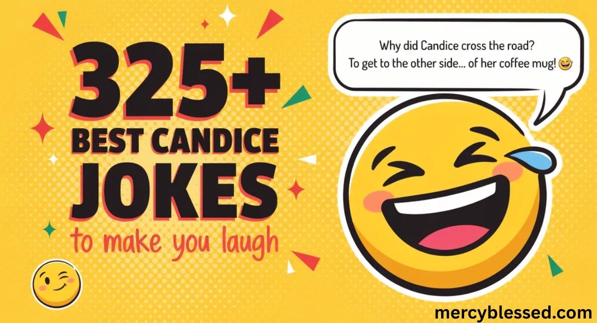 325+ Best Candice Jokes to Make You Laugh