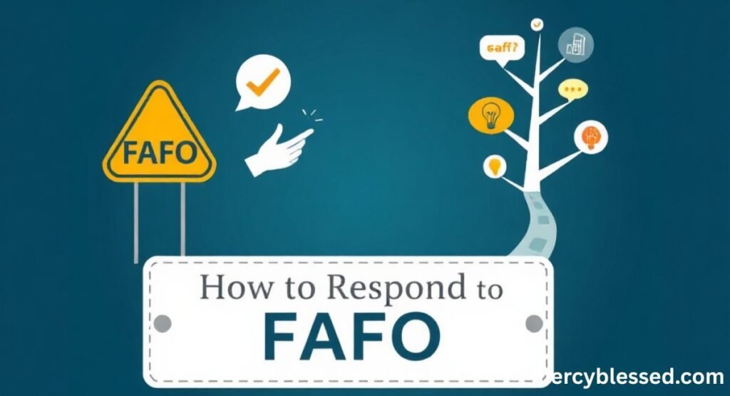 FAFO Meaning: What It Really Means, Where It Came From, and How People Use It Online In 2026