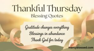250+ Thankful Thursday Blessing Quotes, Prayers and Wishes