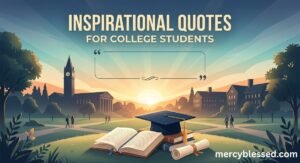 70 Inspirational quotes for college students to reach your goals