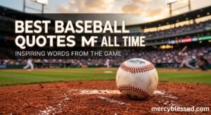 75 Best Baseball Quotes of All Time: Famous, Funny, and Inspiring