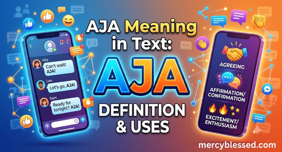 AJA Meaning in Text: Definition & Uses