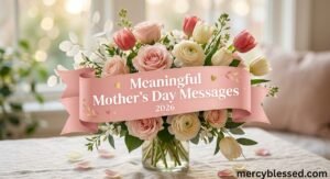 Best Meaningful Mother’s Day Messages 2026