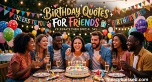 Birthday Quotes For Friends