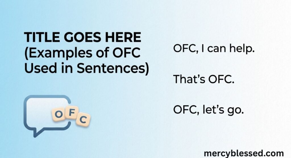 OFC Meaning: What Does It Mean and Stand For?