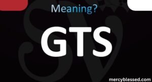 GTS Meaning
