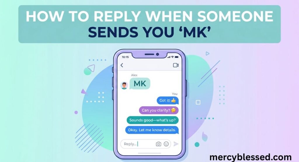 What Does MK Mean in Texts?