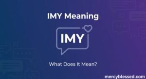 IMY Meaning: What Does It Mean?