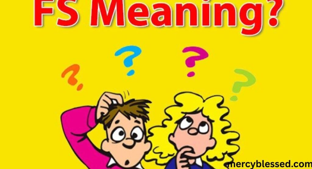What Does FS Mean in Texting?