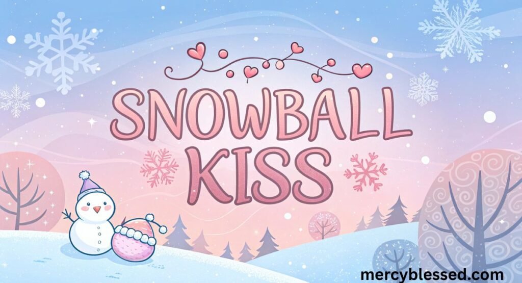 Snowball Kiss Meaning: The Truth You Didn’t Expect 😳