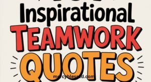 Top Motivational Quotes for Work to Boost Team Spirit