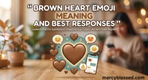 Brown Heart Emoji Meaning and Best Responses