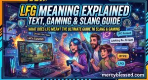 LFG Meaning Explained: Text, Gaming & Slang Guide