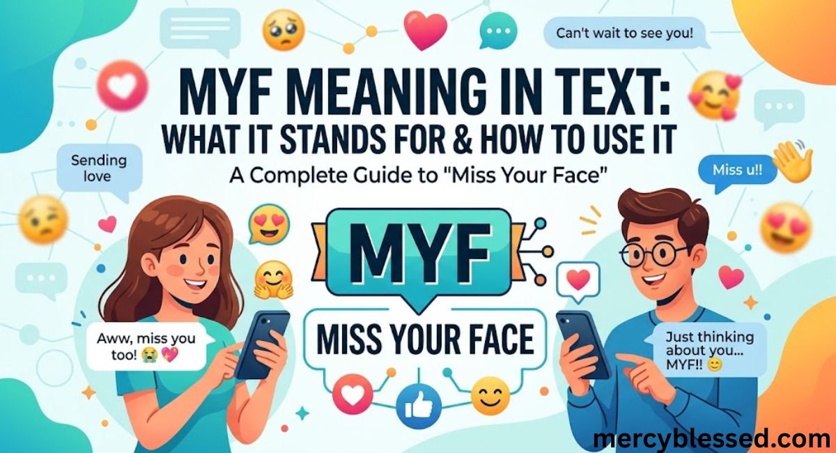 MYF MEANING IN TEXT WHAT IT STANDS FOR AND HOW TO USE IT
