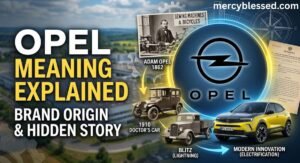 OPEL Meaning Explained: Brand Origin & Hidden Story