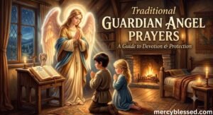 Traditional Guardian Angel Prayers