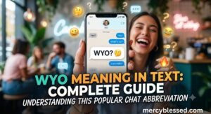 📱 WYO Meaning in Text: Complete Guide to Understanding This Popular Chat Abbreviation