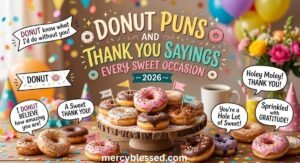 Donut Puns and Thank You Sayings for Every Sweet Occasion – 2026