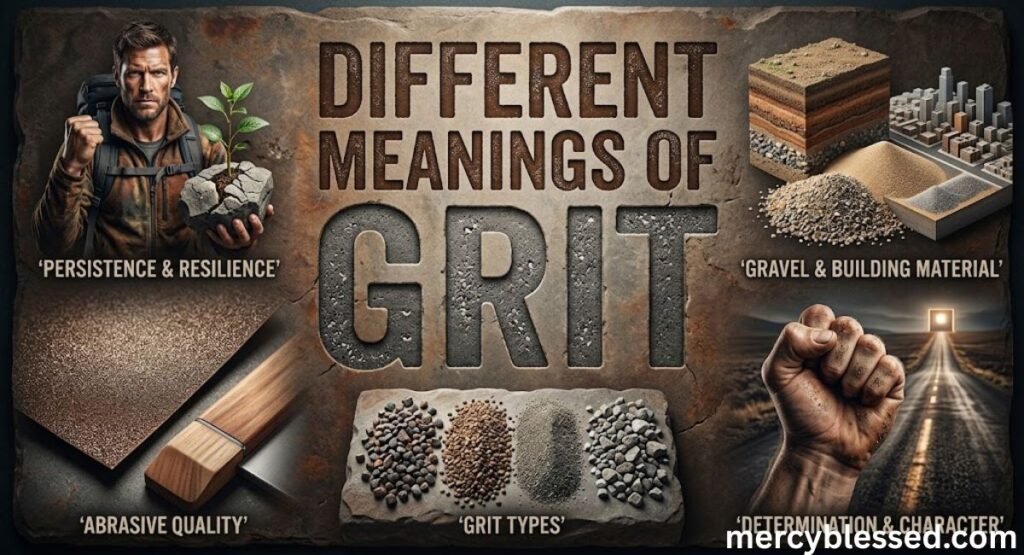 Grit Meaning: What Does Grit Mean?
